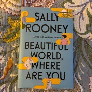 Beautiful world where are you by Sally Rooney